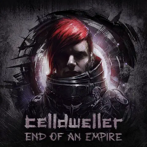 CELLDWELLER / END OF AN EMPIRE