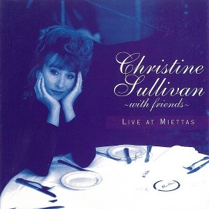 CHRISTINE SULLIVAN / クリスティーン・サリヴァン / LIVE AT MIETTAS