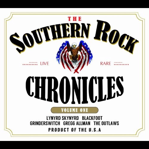 LYNYRD SKYNYRD, GRINDERSWITCH, BLACKFOOT, THE OUTLAWS  / THE SOUTHERN ROCK CHRONICLES VOLUME ONE
