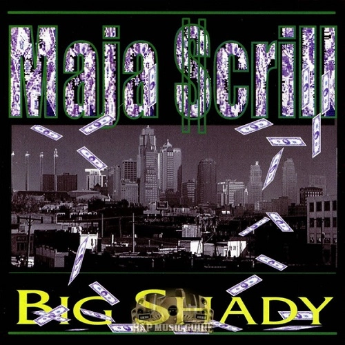 BIG SHADY / MAJA SCRILL