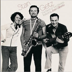 STAN GETZ / スタン・ゲッツ / BEST OF TWO WORLDS