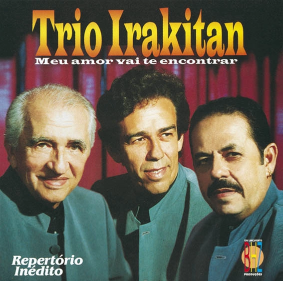 TRIO IRAKITAN / トリオ・イラキタン / MEU AMOR VAI TE ENCONTRAR