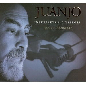 JUANJO DOMINGUEZ / フアンホ・ドミンゲス / JUANJO INTERPRETA A ZITARROSA
