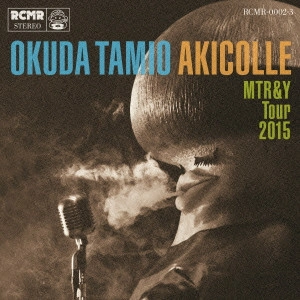 TAMIO OKUDA / 奥田民生 / 秋コレ ~MTR&Y Tour 2015~