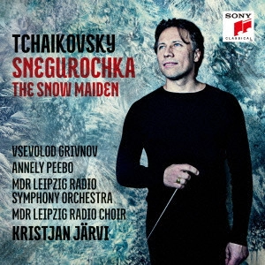 KRISTJAN JARVI / クリスチャン・ヤルヴィ / チャイコフスキー: 劇付随音楽「雪娘」