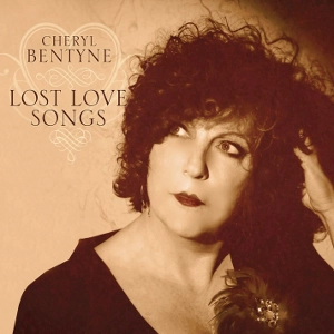 CHERYL BENTYNE / シェリル・ベンティーン / LOST LOVE SONGS