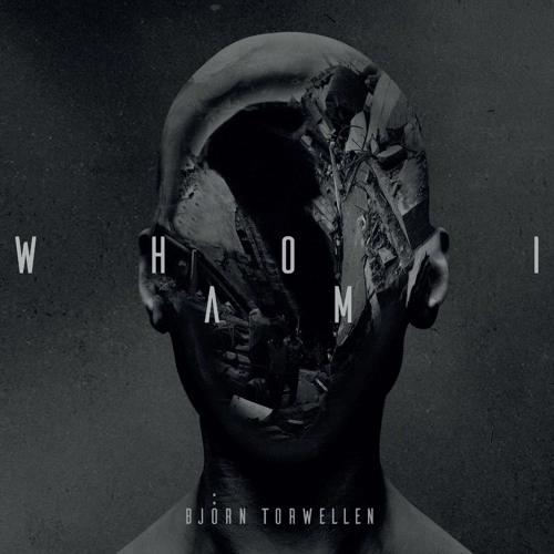 BJORN TORWELLEN / WHO I AM