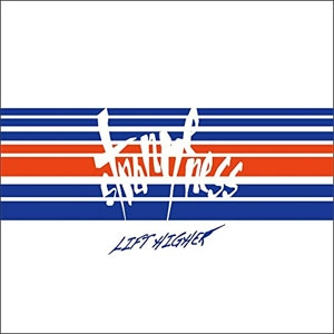 STRANGENESS / LIFT HIGHER