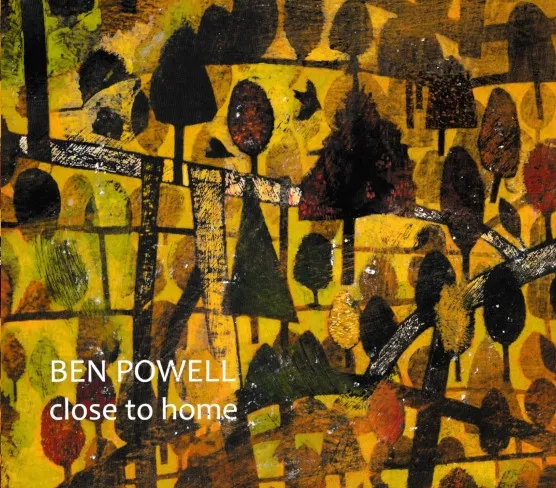BEN POWELL / ベン・パウエル / CLOSE TO HOME