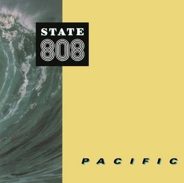 808 STATE / 808ステイト / PACIFIC