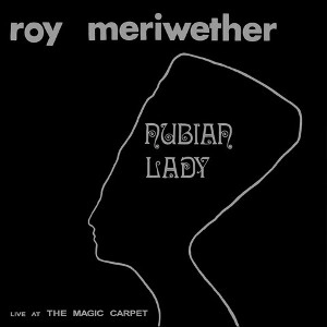 ROY MERIWETHER / ロイ・メリウェザー / NUBIAN LADY(2LP)