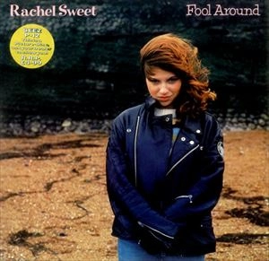 RACHEL SWEET / レイチェル・スウィート / FOOL AROUND