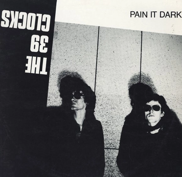 39 CLOCKS / 39クロックス / PAIN IT DARK