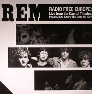 R.E.M. / アール・イー・エム / RADIO FREE EUROPE : LIVE FROM THE CAPITOL THEATRE, PASSAIC, NJ, JUNE 9TH 1984
