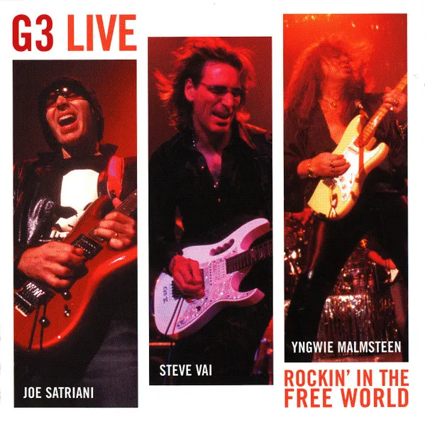 G3 / G3 LIVE:ROCKIN' IN THE FREE WORLD