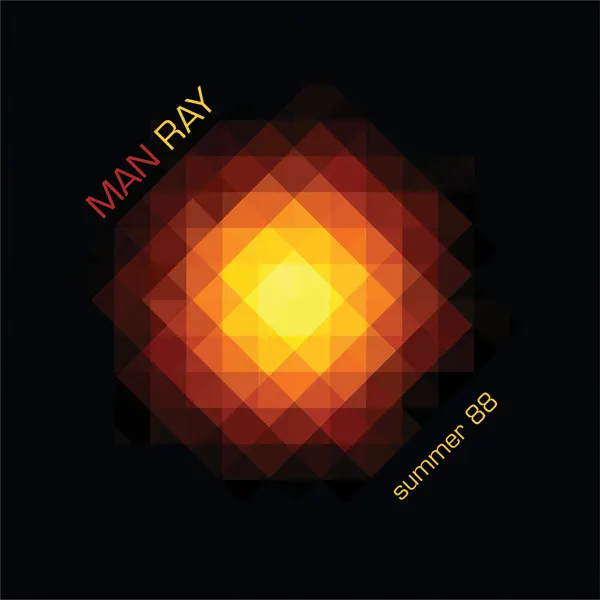 MAN RAY / マン・レイ / SUMMER 88