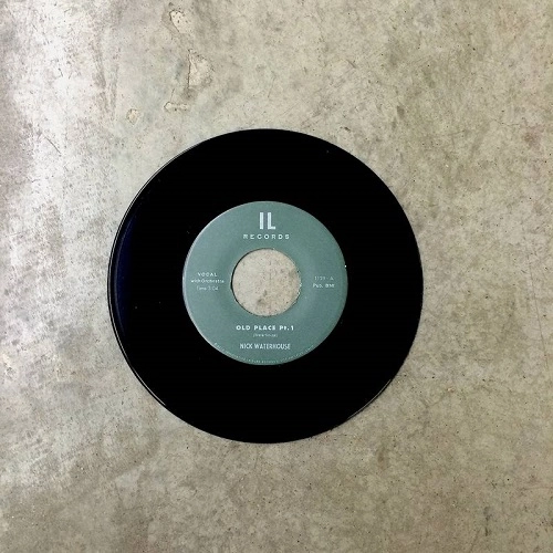 NICK WATERHOUSE / ニック・ウォーターハウス / "I GOT LOST (OLD PLACE PT I & II) (7"")"