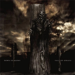 DOWN TO AGONY / FALL OF EFRAFA / DOWN TO AGONY / FALL OF EFRAFA (12")