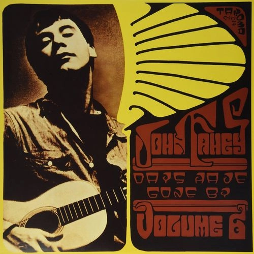 JOHN FAHEY / ジョン・フェイヒイ / DAYS HAVE GONE BY