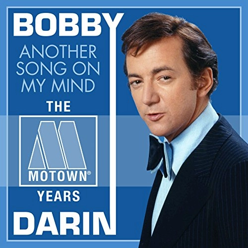 BOBBY DARIN / ボビー・ダーリン / ANOTHER SONG ON MY MIND--THE MOTOWN YEARS (2-CD SET)