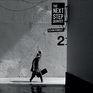 NEXT STEP / ネクスト・ステップ / NEXT STEP QUINTET FEAT. TIVON PENNICOTT / 2