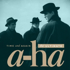 A-HA / タイム・アンド・アゲイン アルティメット a-ha / TIME AND AGAIN THE ULTIMATE A-HA