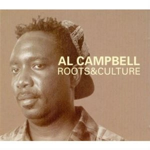 AL CAMPBELL / ROOTS & CULTURE