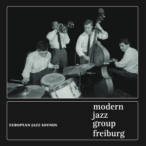 MODERN JAZZ GROUP FREISBURG / EUROPEAN JAZZ SOUNDS