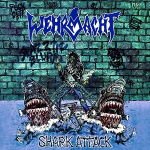 WEHRMACHT / SHARK ATTACK