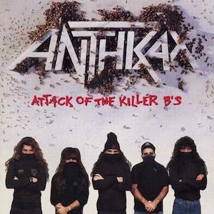 ANTHRAX / アンスラックス / ATTACK OF THE KILLER B'S / アタック･オブ･ザ･キラー･ビーズ!（SHM-CD）