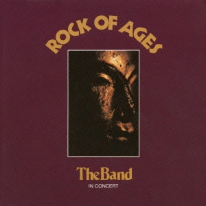 THE BAND / ザ・バンド / ロック・オブ・エイジズ +10