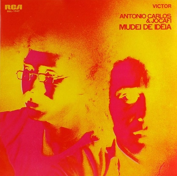 ANTONIO CARLOS & JOCAFI / アントニオ・カルロス & ジョカフィ / MUDEI DE IDEIA