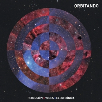 ORBITANDO / オルビタンド / PERCUSION VOCES ELECTRONICA
