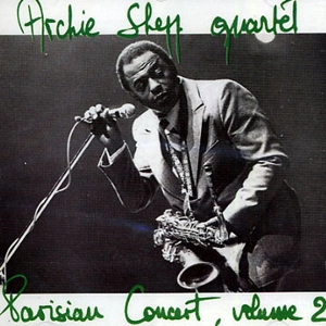 ARCHIE SHEPP / アーチー・シェップ / PARISIAN CONCERT VOL 2