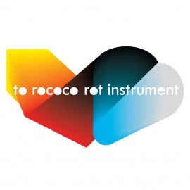 TO ROCOCO ROT / トゥ・ロココ・ロット / INSTRUMENT