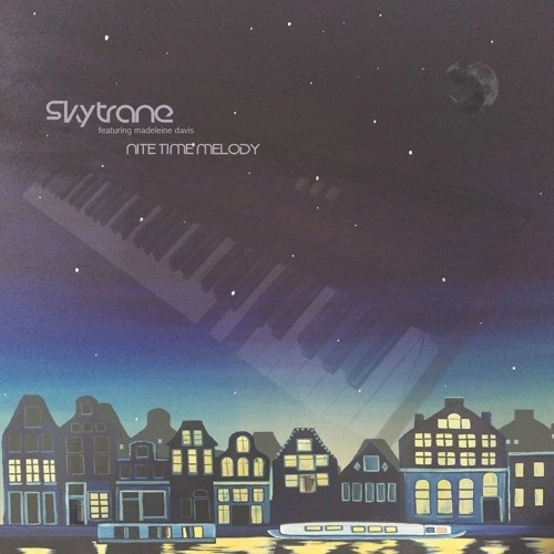 SKYTRANE FEATURING MADELEINE DAVIS / NITE TIME MELODY