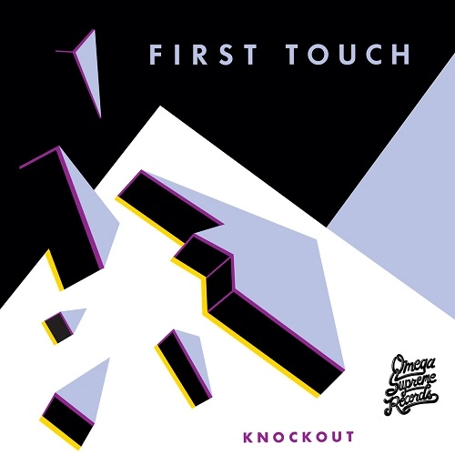 FIRST TOUCH / ファースト・タッチ / KNOCKOUT
