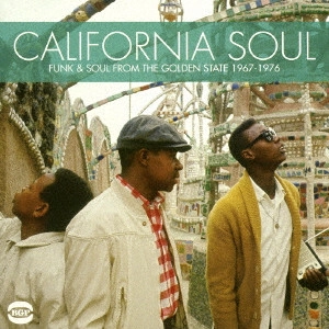 (オムニバス) / CALIFORNIA SOUL FUNK & SOUL FROM THE GOLDEN STATE 1967-1976 / カリフォルニア・ソウル ファンク&ソウル・フロム・ザ・ゴールデン・ステイト 1967-1976