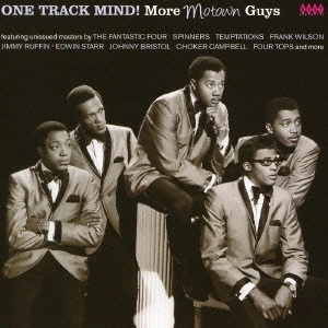 V.A. (MOTOWN GUYS) / オムニバス / ワン・トラック・マインド! モア・モータウン・ガイズ / ONE TRACK MIND! MORE MOTOWN GUYS