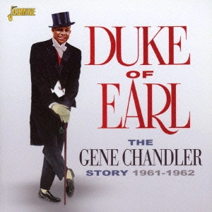 V.A. (GENE CHANDLER STORY) / オムニバス / デューク・オブ・アール <ジーン・チャンドラー・ストーリー 1961-1962>