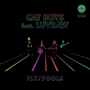 CAT BOYS / フライ / フールズ / FLY / FOOLS