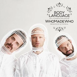 WHO MADE WHO / フー・メイド・フー / BODY LANGUAGE VOL 17