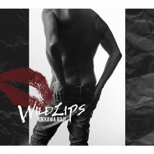 KOJI KIKKAWA / 吉川晃司 / WILD LIPS