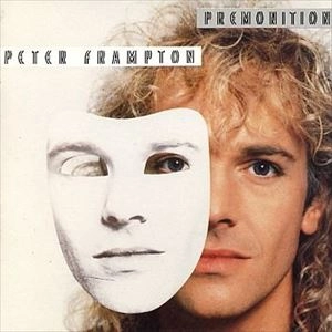 PETER FRAMPTON / ピーター・フランプトン / PREMONITION