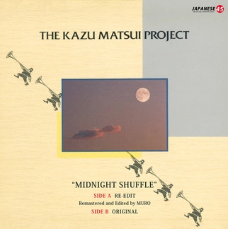 KAZU MATSUI PROJECT / カズ・マツイ・プロジェクト / MIDNIGHT SHUFFLE