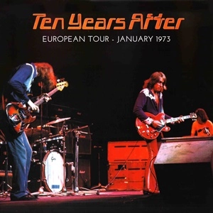 TEN YEARS AFTER / テン・イヤーズ・アフター / EUROPEAN TOUR - JAN 1973