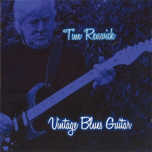 TIM RENWICK / ティム・レンウィック / VINTAGE BLUES GUITAR
