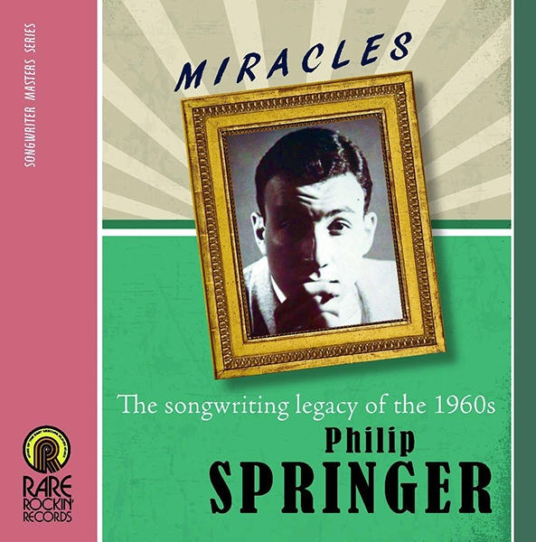 V.A. (OLDIES/50'S-60'S POP) / PHILIP SPRINGER (MIRACLES: THE SONGWRITING LEGACY OF THE 1960S)