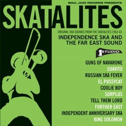 SKATALITES / スカタライツ / ORIGINAL SKA SOUNDS FROM THE SLATALITES 1963-65 INDEPENDENCE SKA AND THE FAR EAST SOUND