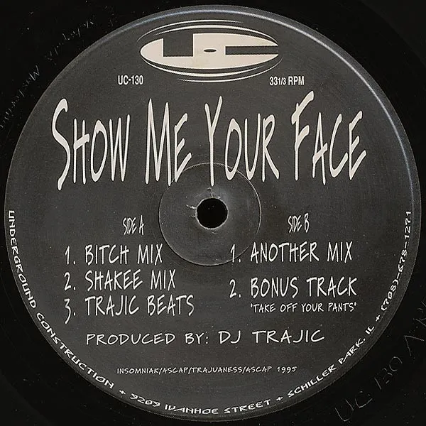 DJ TRAJIC / SHOW ME YOUR FACE